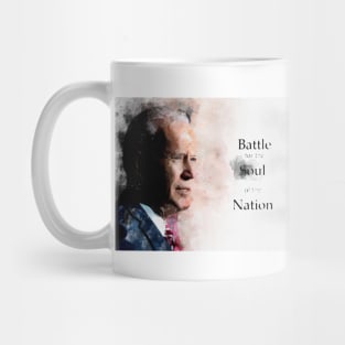 Joe Biden with Battle for the Soul of the Nation slogan Mug